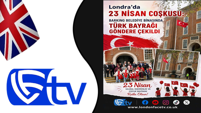 Londra’da 23 Nisan Coşkusu: Barking Belediye Binasında Türk Bayrağı Göndere Çekildi